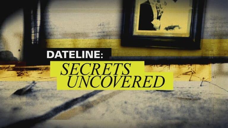 How to Watch Dateline: Secrets Uncovered: Stream Live, TV Channel