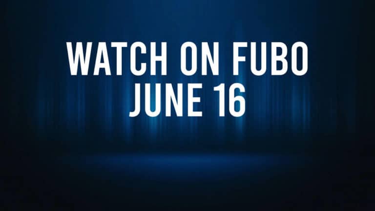 How to Watch All of Today’s Sports on Fubo – June 16