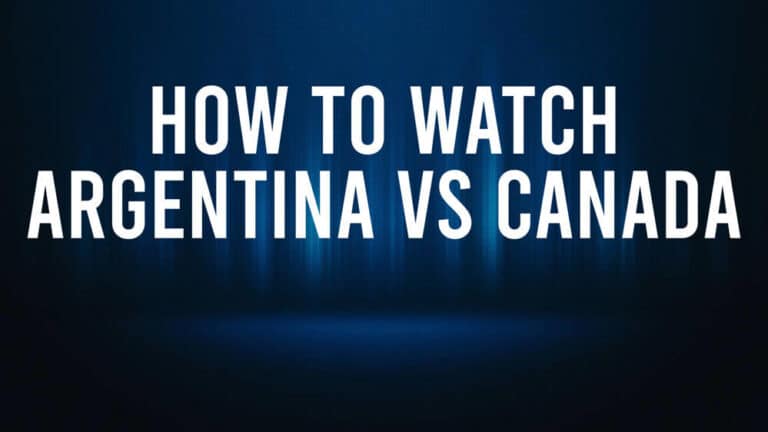 How to Watch Argentina vs. Canada: Live Stream and TV Channel – June 20