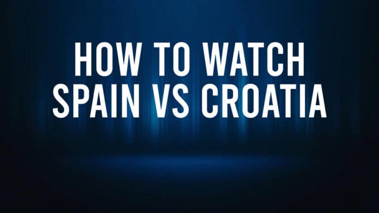How to Watch Spain vs. Croatia: Live Stream and TV Channel – June 15